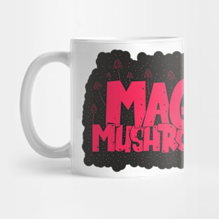 Magic Mushrooms - Psilocybin - Psychedelic Art Mug